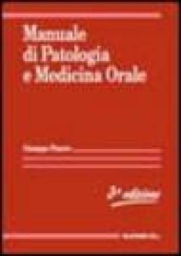 Manuale di patologia e medicina orale - Giuseppe Ficarra