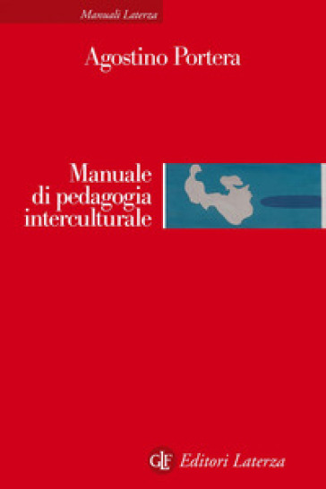 Manuale di pedagogia interculturale. Nuova ediz. - Agostino Portera