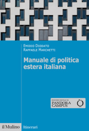 Manuale di politica estera italiana - Emidio Diodato - Raffaele Marchetti