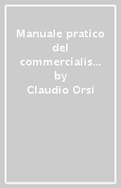 Manuale pratico del commercialista. Per candidati all