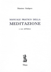 Manuale pratico della meditazione