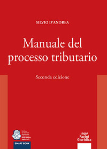 Manuale del processo tributario - Silvio D