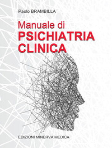 Manuale di psichiatria clinica. Ediz. per la scuola - Paolo Brambilla