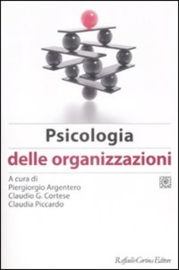 Manuale di psicologia del lavoro e delle organizzazioni. 2.Psicologia delle organizzazioni