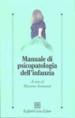 Manuale di psicopatologia dell infanzia