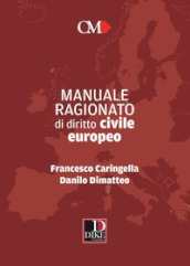 Manuale ragionato di diritto civile europeo