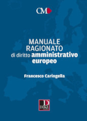 Manuale ragionato di diritto amministrativo europeo