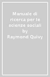 Manuale di ricerca per le scienze sociali