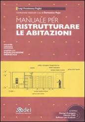 Manuale per ristrutturare le abitazioni. Con CD-ROM