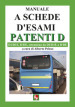 Manuale a schede d esami. Patenti D. D1/D1E, D/DE, estensione da D1/D1E a D7DE