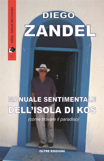 Manuale sentimentale dell'isola di Kos - Diego Zandel