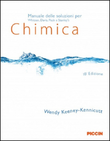 Manuale delle soluzioni per chimica - Wendy Keeney-Kennicutt