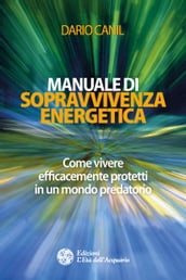 Manuale di sopravvivenza energetica