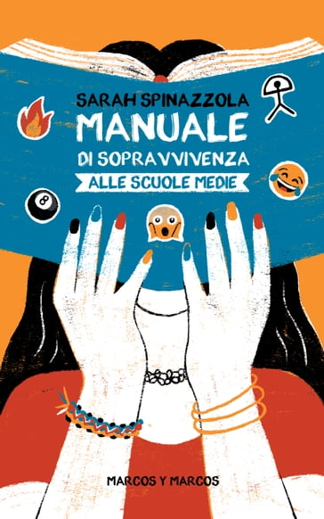 Manuale di sopravvivenza alle scuole medie - Sarah Spinazzola