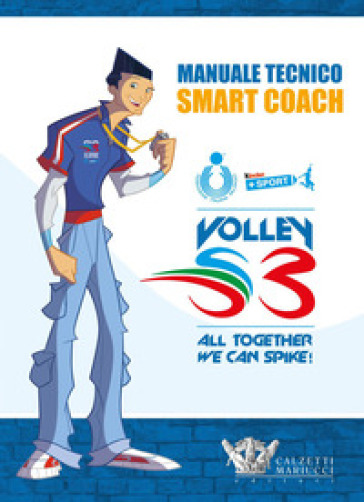 Manuale tecnico Smart Coach. Volley S3 - Mario Barbiero - Andrea Lucchetta - Marco Mencarelli