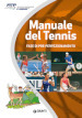 Manuale del tennis. Livello Cerbiatto. Fase di pre-perfezionamento