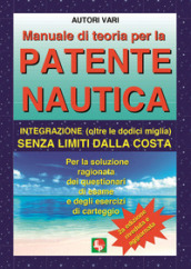 Manuale di teoria per la patente nautica. Integrazione (oltre le dodici miglia) senza limiti dalla costa