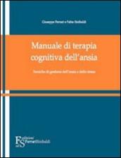 Manuale di terapia cognitiva dell ansia e dello stress