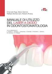 Manuale di utilizzo del laser a diodo in odontostomatologia