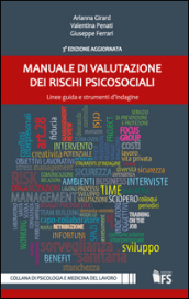 Manuale di valutazione dei rischi psicosociali. Linee guida e strumenti d indagine