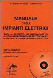 Manuali degli impianti elettrici. Guida al progetto, all installazione ed al collaudo degli impianti elettrici. Per gli Ist. Tecnici e professionali