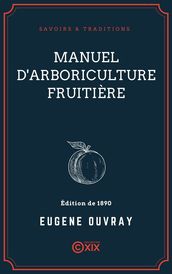 Manuel d arboriculture fruitière