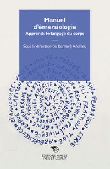 Manuel d'emersiologie. Apprends la langage du corps