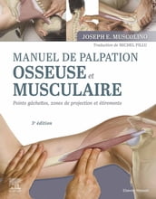 Manuel de palpation osseuse et musculaire, 3e édition