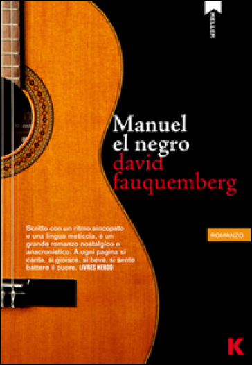 Manuel el negro - David Fauquemberg
