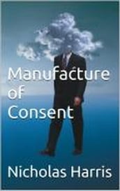 Manufacture of Consent