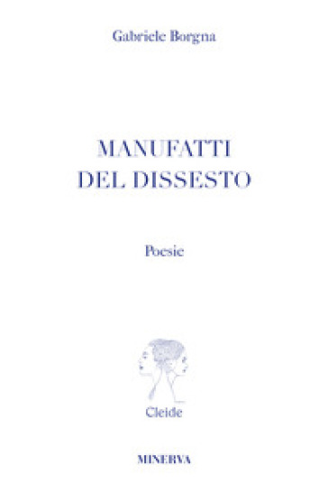 Manufatti del dissesto - Gabriele Borgna