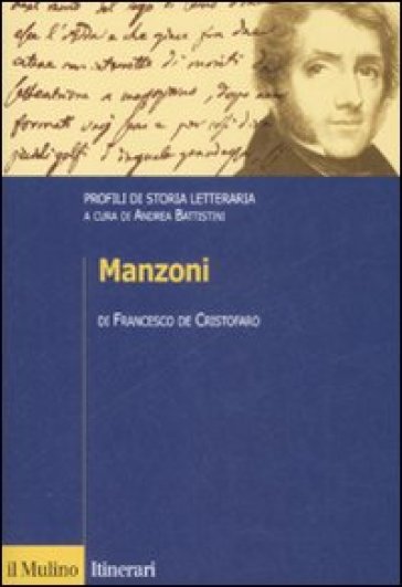 Manzoni. Profili di storia letteraria - Francesco De Cristofaro