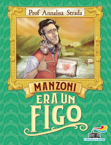 Manzoni era un figo - Annalisa Strada