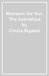 Manzoni for fun. The betrothed