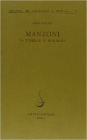 Manzoni, la storia e il romanzo