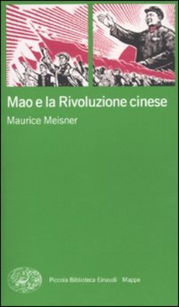 Mao e la rivoluzione cinese - Maurice Meisner