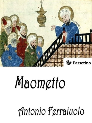Maometto - Antonio Ferraiuolo