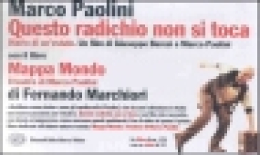 Mappa Mondo. Il teatro di Marco Paolini. Diario di un'estate». Con videocassetta: «Questo...
