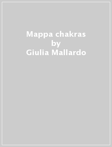 Mappa chakras - Giulia Mallardo - Danilo Barberis