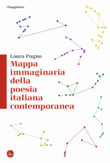 Mappa immaginaria della poesia italiana contemporanea - Laura Pugno