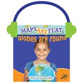 Maps Are Flat, Globes Are Round