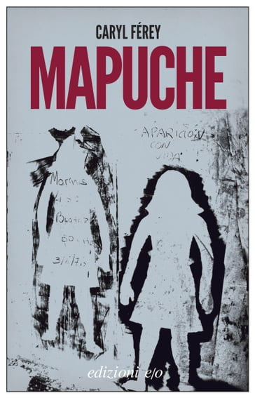 Mapuche - Caryl Férey