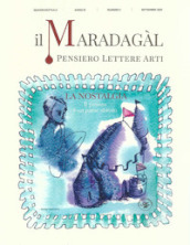 Il Maradagàl. Pensiero lettere arti (2021). 7: Il passato è un paese abitato