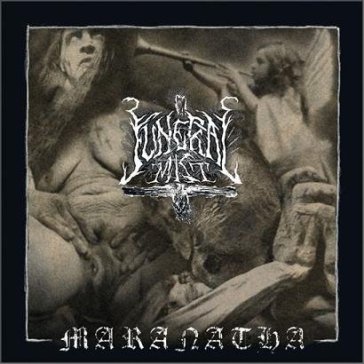 Maranatha - Funeral Mist