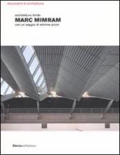 Marc Mimram. Architettura ibrida. Ediz. illustrata
