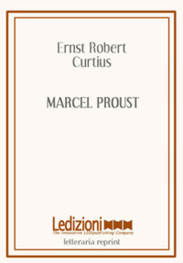 Marcel Proust - Ernst Robert Curtius