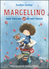 Marcellino non toccare-Do not touch