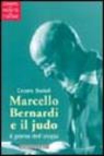 Marcello Bernardi e il judo - Cesare Barioli | 