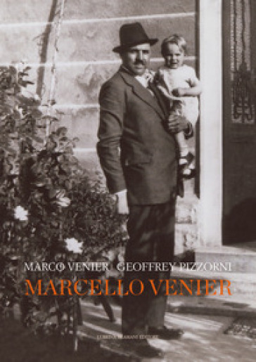 Marcello Venier. Un casaro con un'idea: fare impresa - Marco Venier - Geoffrey J. Pizzorni