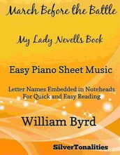 March Before the Battle My Lady Nevells Book Easy Piano Sheet Music